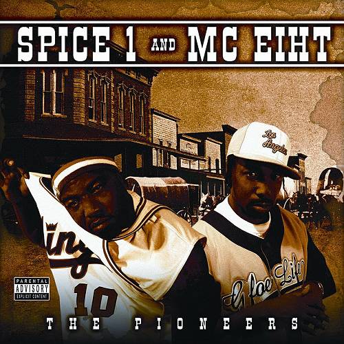 Spice 1 & MC Eiht - The Pioneers cover