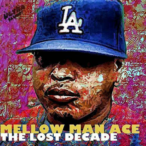 Mellow Man Ace - The Lost Decade cover