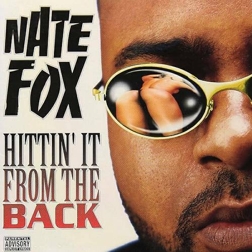 Nate Fox - Hittin It From The Back cover