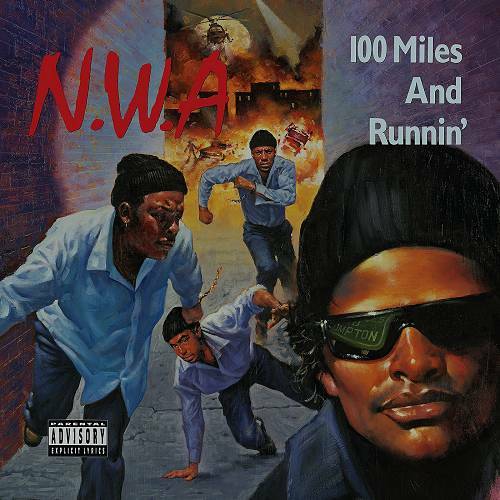 N.W.A. - 100 Miles And Runnin cover