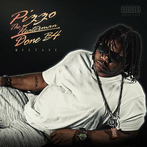 Pizzo - Done B4 Mixtape cover