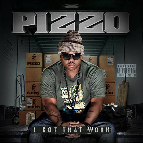 Pizzo - I Got That Work cover