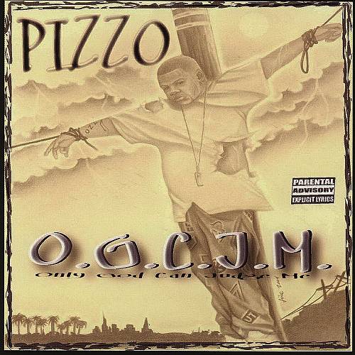 Pizzo - O.G.C.J.M. Only God Can Judge Me cover
