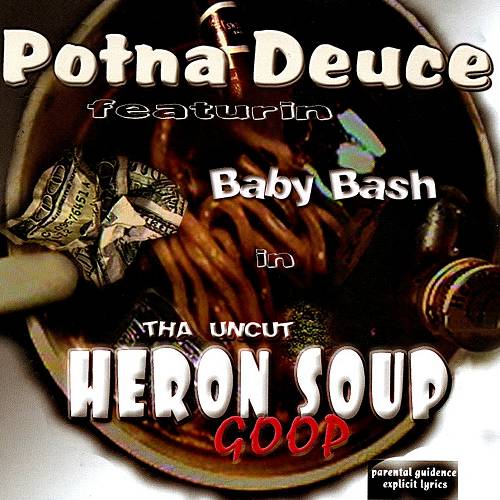 Potna Deuce - Tha Uncut Heron Soup Goop cover