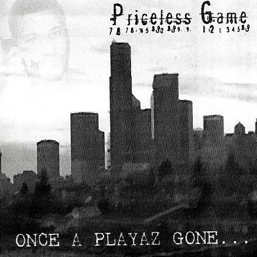 Priceless Game - Once A Playaz Gone... cover