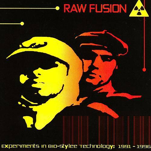 Raw Fusion - Experiments In Bio-Stylee Technology 1991-1996 cover