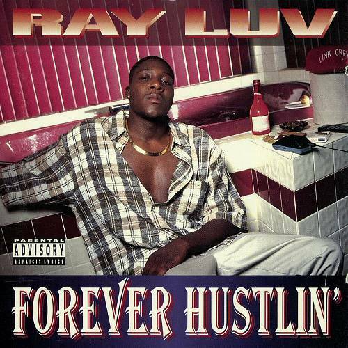 Ray Luv - Forever Hustlin cover