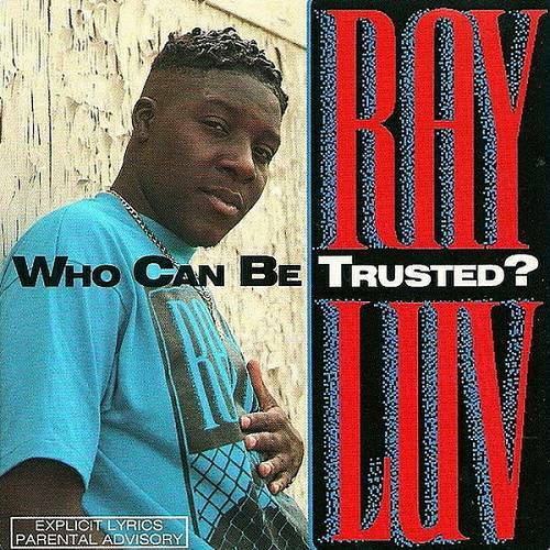 Ray Luv - Who Can Be Trusted? cover