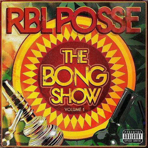 RBL Posse - The Bong Show cover