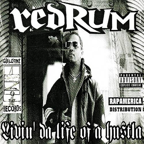 Redrum - Livin Da Life Of A Hustla cover
