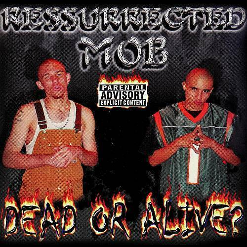 Ressurrected Mob - Dead Or Alive? cover