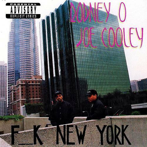 Rodney O & Joe Cooley - Fuck New York cover