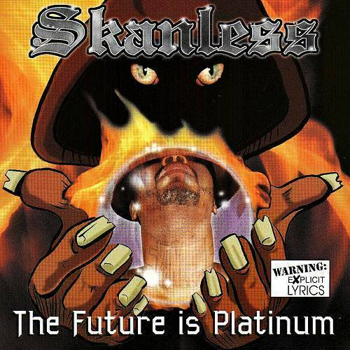 Skanless - The Future Is Platinum cover