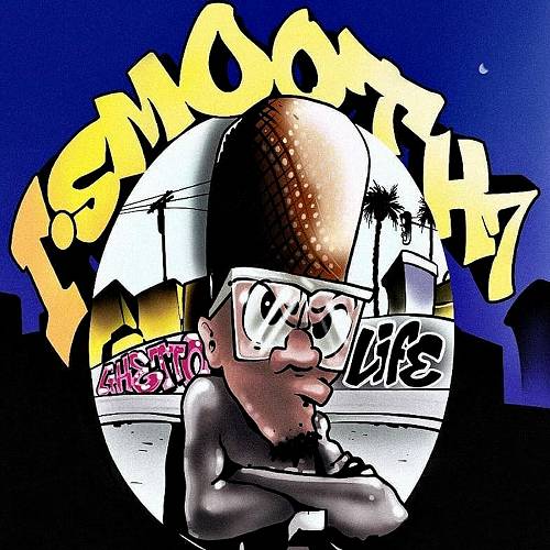 I Smooth 7 - Ghetto Life cover
