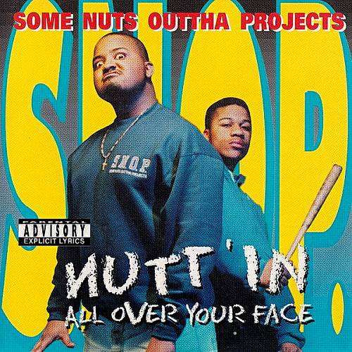 S.N.O.P. - Nutt'in All Over Your Face cover