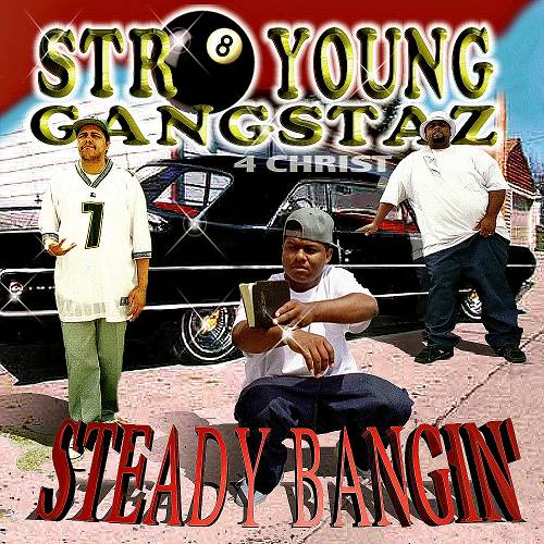 Str8 Young Gangstaz - Steady Bangin cover