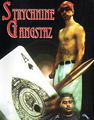 Strychnine Gangstaz photo