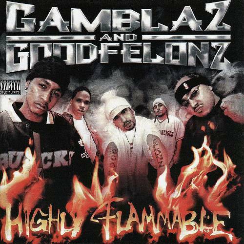 Tha Gamblaz & Goodfelonz - Highly Flammable cover