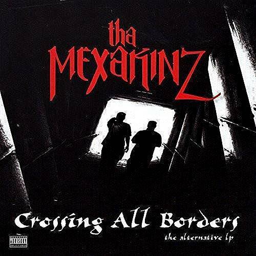 Tha Mexakinz - Crossing All Borders cover