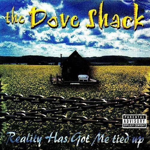 The Dove Shack - Reality Has Got Me Tied Up cover