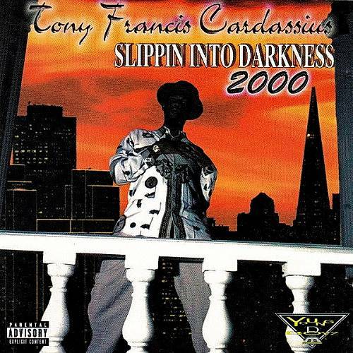 Tony Francis Cardassius - Slippin Into Darkness 2000 cover