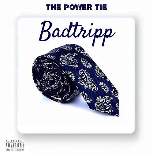 Badtripp - The Power Tie cover