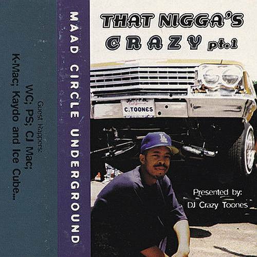 Maad Circle Underground - That Nigga's Crazy Pt. 1 cover