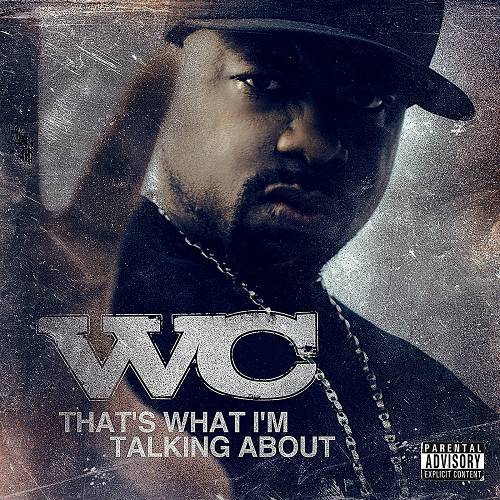 WC - That's What I'm Talkin About cover