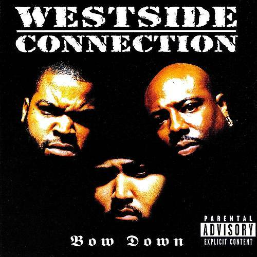 Westside Connection - Bow Down cover